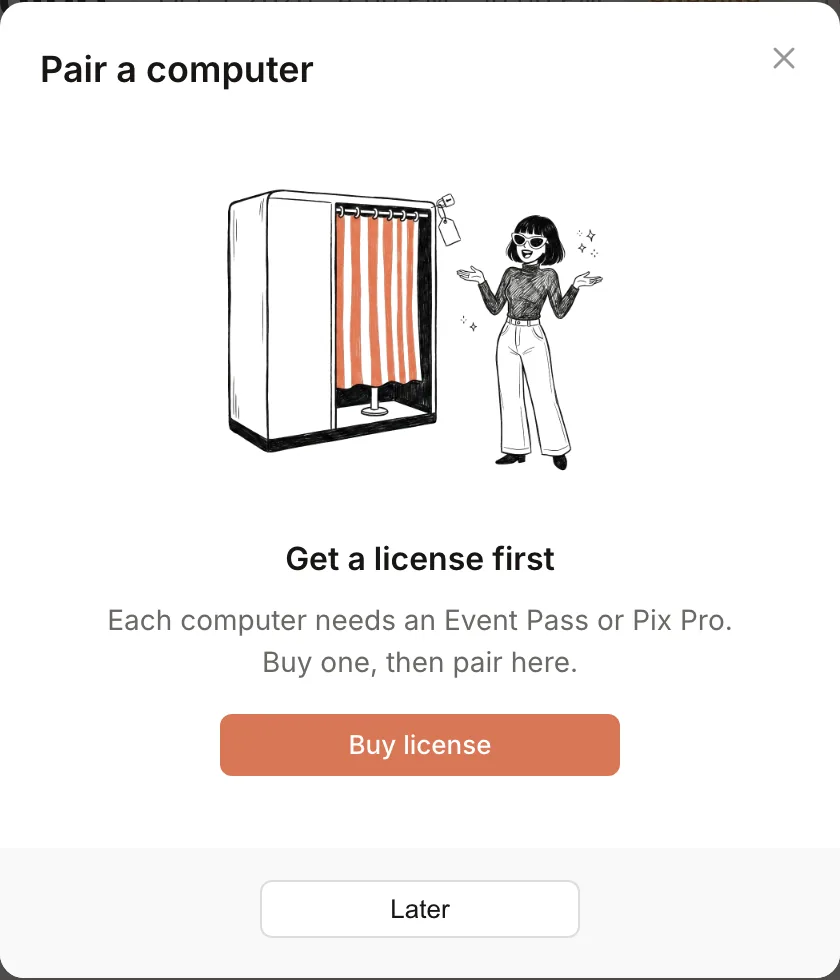 Pair a computer popup saying "Get a license first" with Buy license and Later